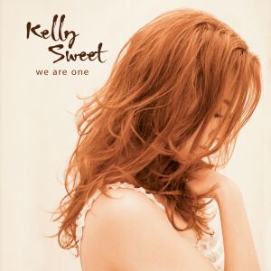 Kelly Sweet《We Are One》歌词歌曲LRC下载