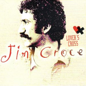 Jim Croce《You Don't Mess Around With Jim》歌词歌曲LRC下载