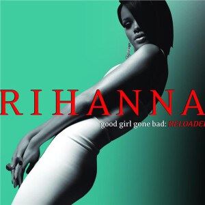 Rihanna《Good Girl Gone Bad》歌词歌曲LRC下载