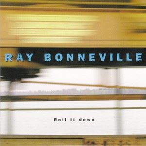 Ray Bonneville《Who's Talkin' to Me》歌词歌曲LRC下载